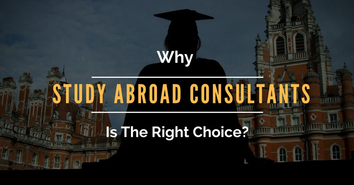 Why Is Study Abroad Consultants The Right Choice